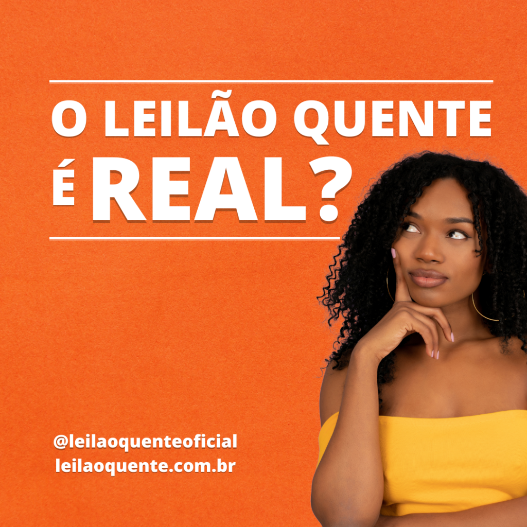 O leilão quente é real Leilão Quente